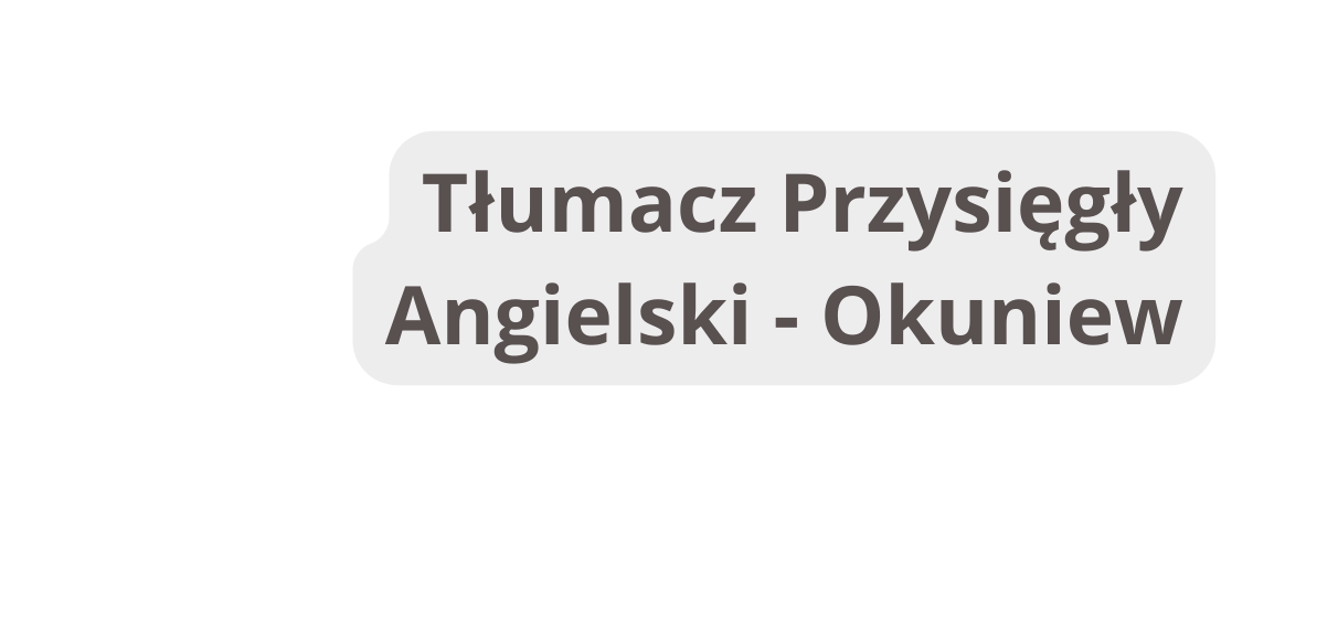 Tłumacz Przysięgły Angielski Okuniew