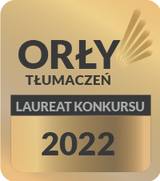 tłumacz przysięgły angielskiego Warszawa Centrum jest Laureatem Orłów Tłumaczeń  2022 - to nagroda dla tłumacza przysięgłego angielskiego w Warszawie w Centrum