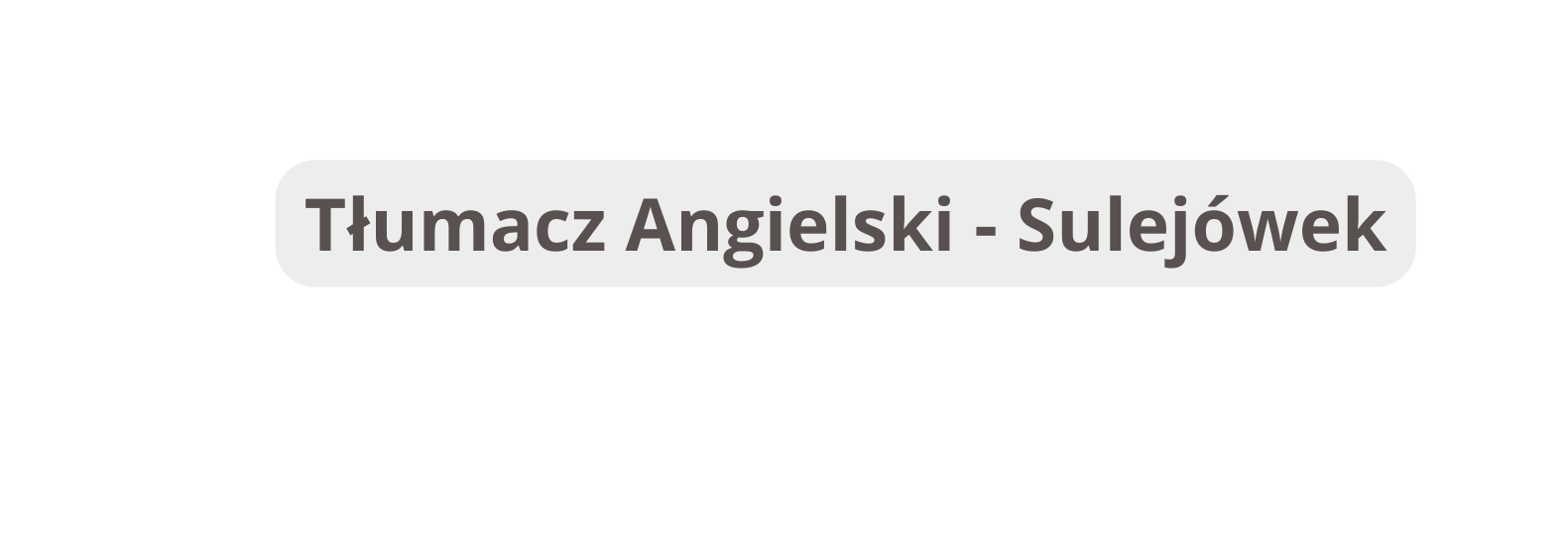 Tłumacz Angielski Sulejówek