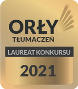 tłumacz przysięgły angielskiego Warszawa Wola jest Laureatem Orłów Tłumaczeń  2021 - to nagroda dla tłumacza przysięgłego angielskiego w Warszawie na Woli